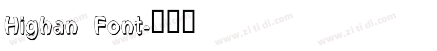 Highan Font字体转换